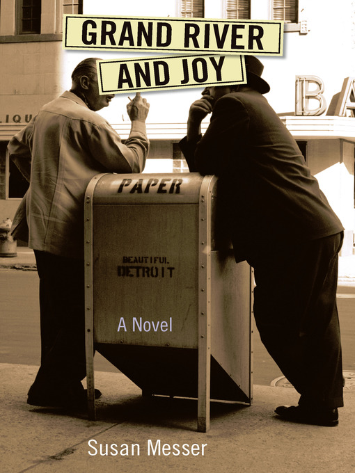 Title details for Grand River and Joy by Susan Messer - Available